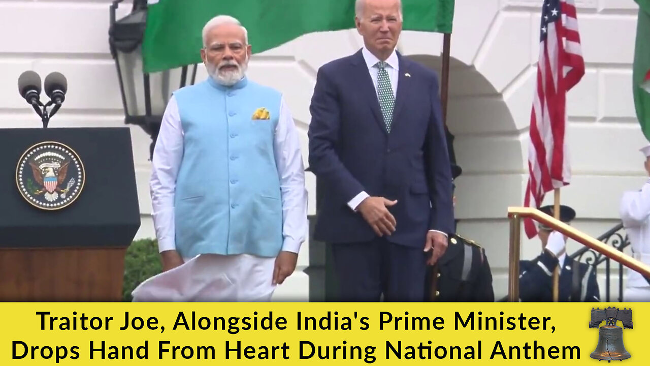 Traitor Joe, Alongside India's Prime Minister, Drops Hand From Heart During National Anthem