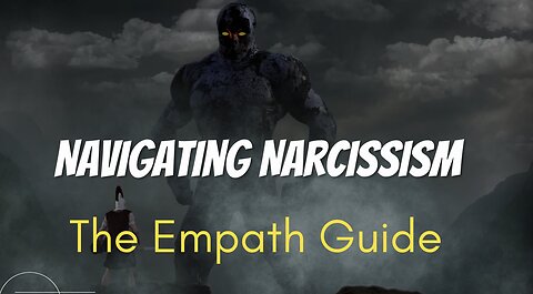 Navigating Narcissism: The Em[paths Guide