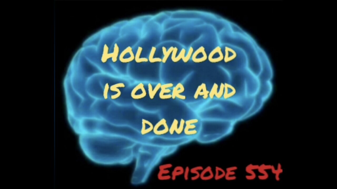 HOLLYWOOD IS OVER & DONE, WAR FOR YOUR MIND, Episode 554 with HonestWalterWhite