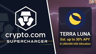 Crypto.com Supercharger Terra LUNA Event: Stake CRO & Earn $LUNA (up to 30% APY)