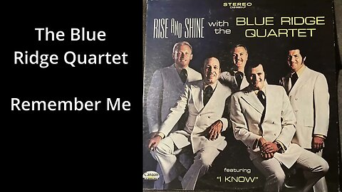 Remember Me: The Blue Ridge Quartet