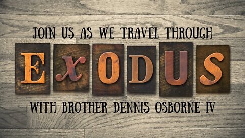 "Traveling Through Exodus; Ch. 4:10-14" Sunday School (7/17/22)