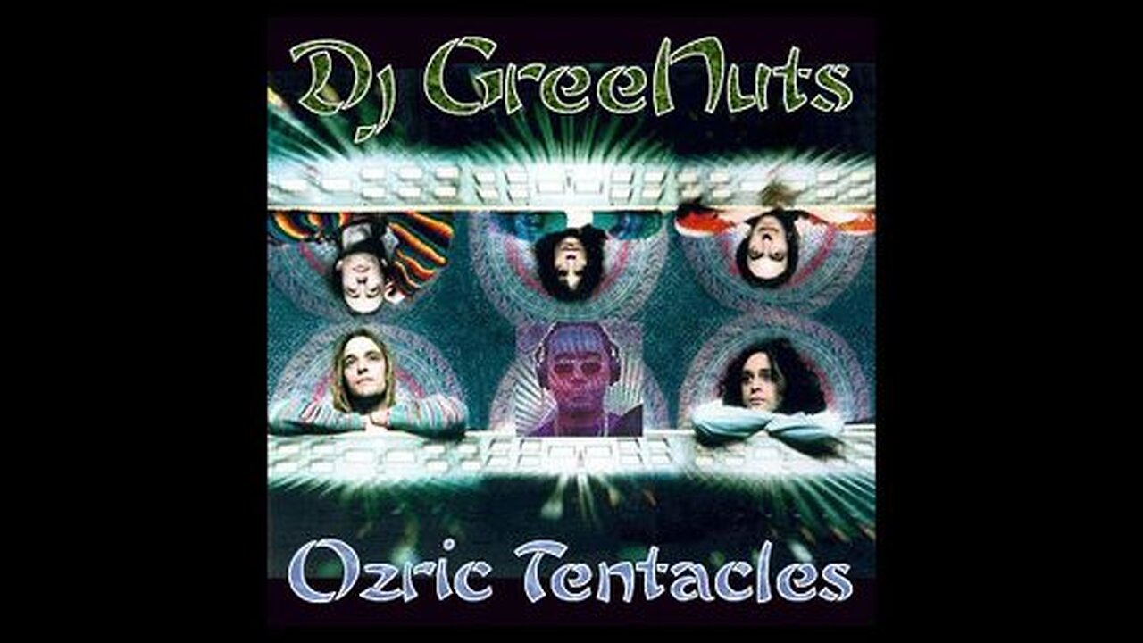 Dj GreeNuts - Ozric Tentacles