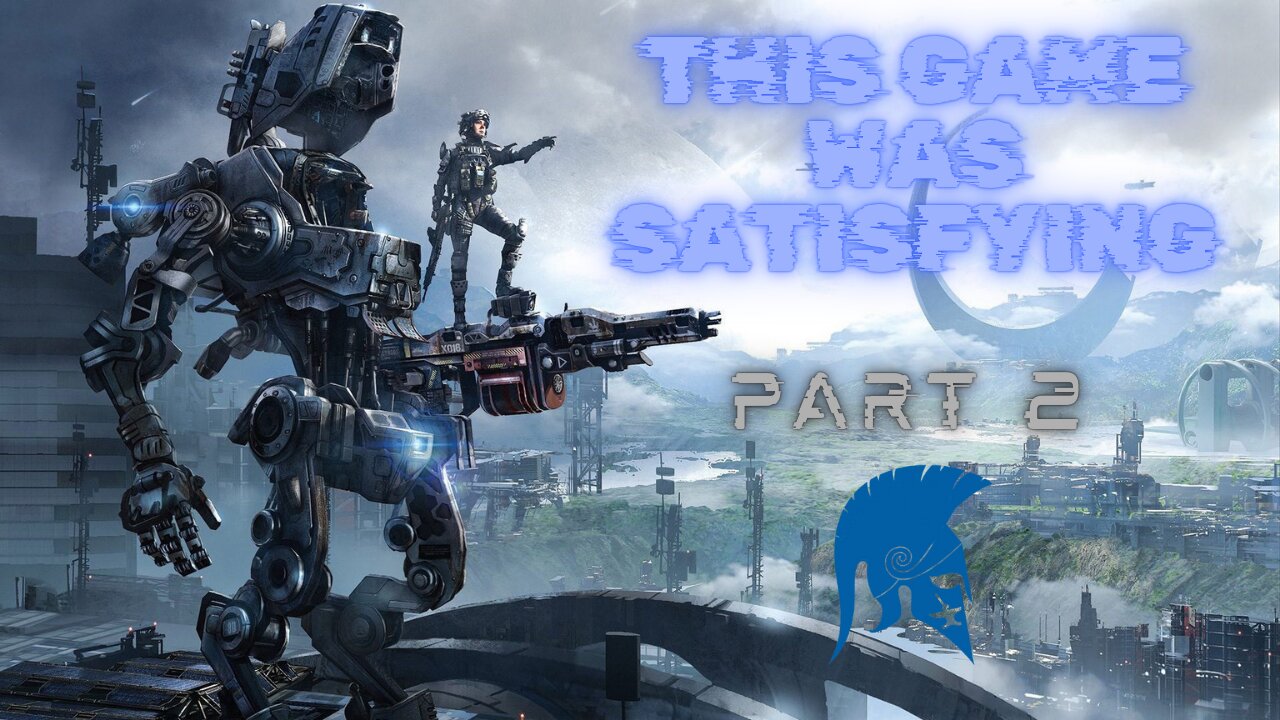 I ended this game with a smile and you will too! Titanfall 2 campaign part 2