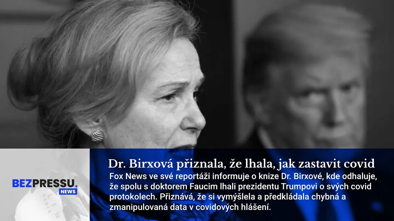 Dr. Birxová přiznala, že lhala, jak zastavit covid