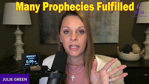 Julie Green Latest Intel 3.10.23: Many Prophecies Fulfilled