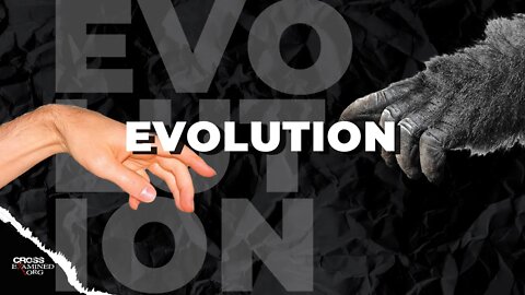 What About Evolution?