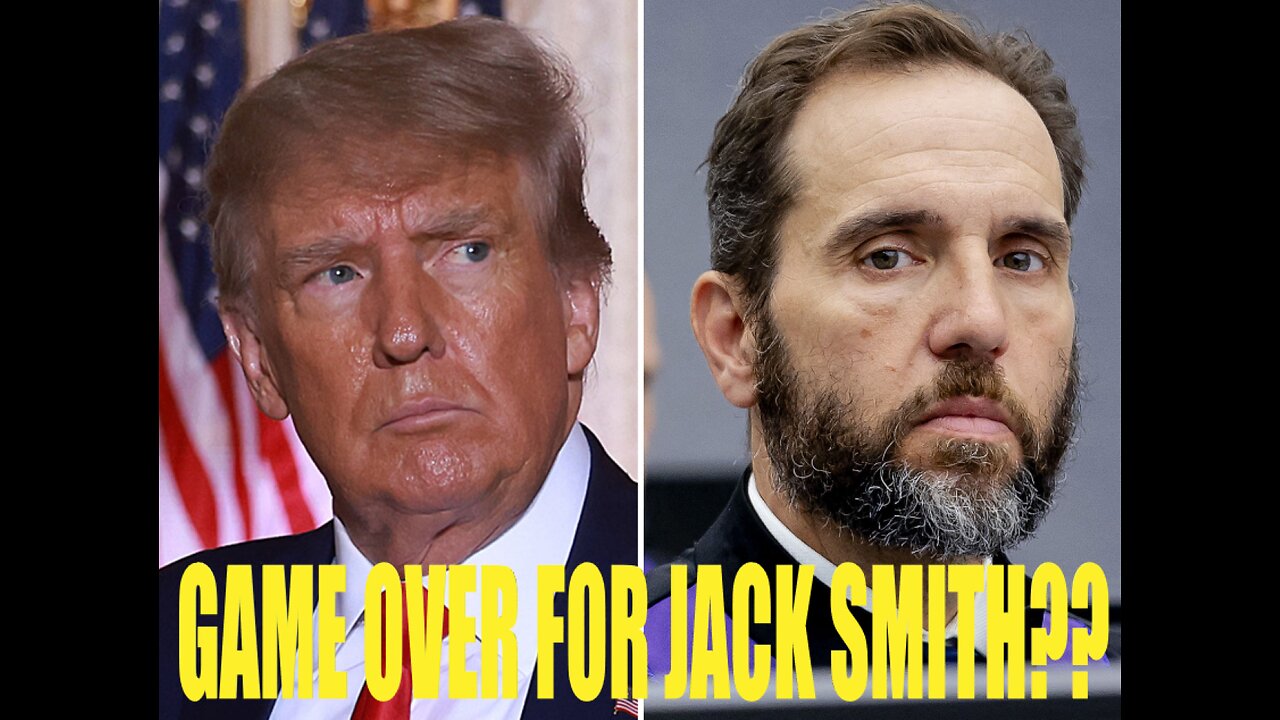 COULD THIS BE GAME OVER FOR JACK SMITH AND HIS INDICTMENT ON TRUMP FOR THE CLASSIFIED DOCUMENT???