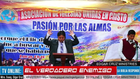 El Verdadero Enemigo - EDGAR CRUZ MINISTRIES