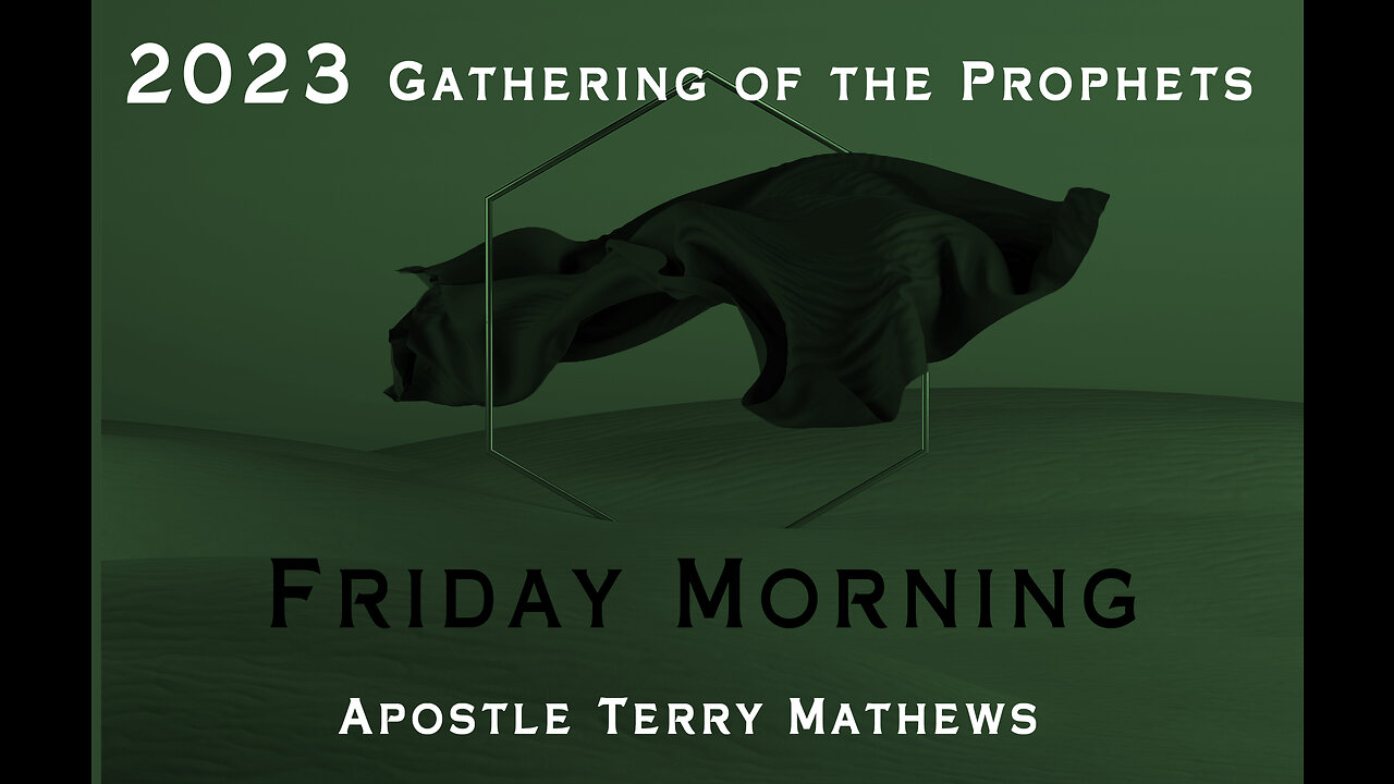 Gathering of the Prophets - Friday Morning