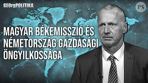 A magyar békemisszió és Németország gazdasági öngyilkossága 1.rész| GEOrgPOLITIKA Moszkvából