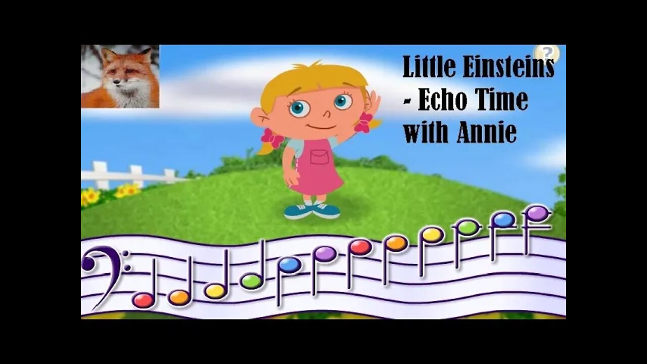 Little Einsteins - Echo Time with Annie \ Маленькие Эйнштейны - Урок музыки с Энни