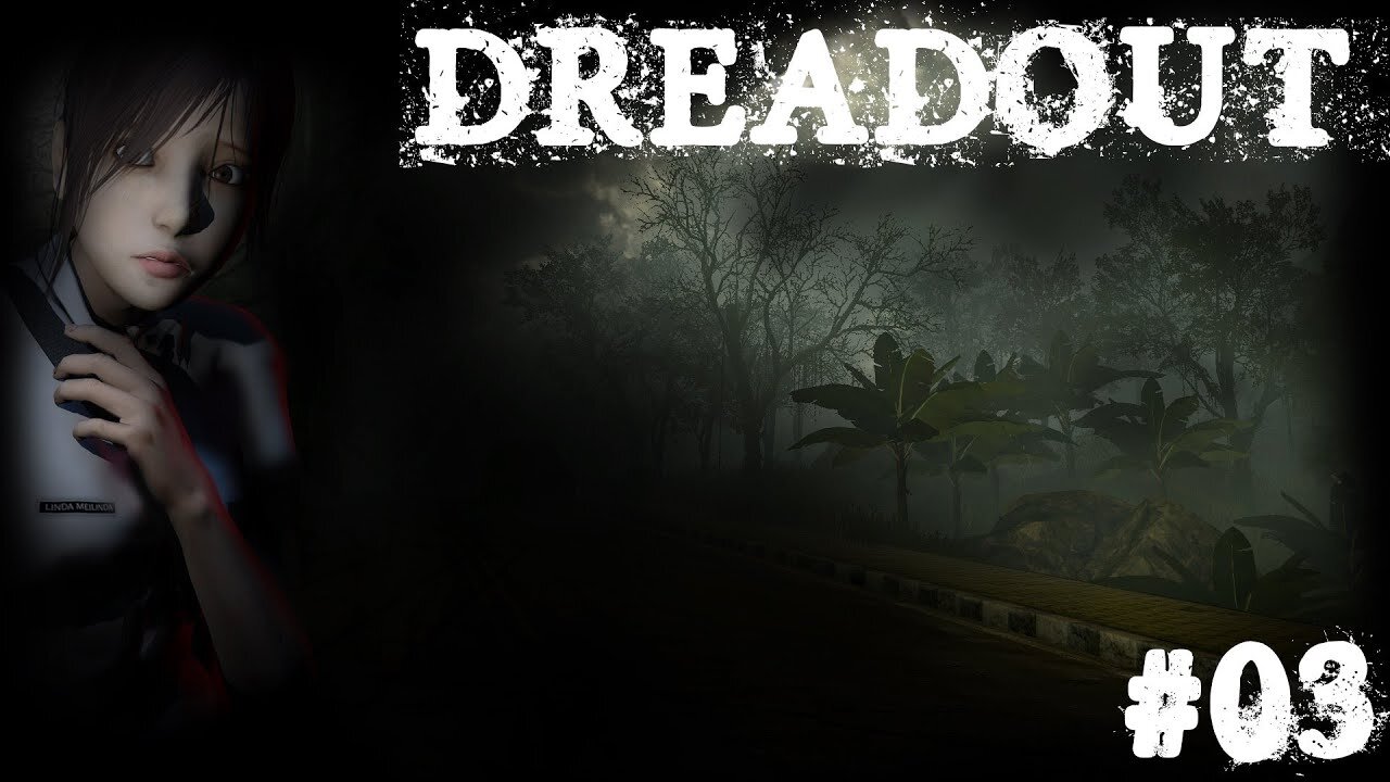 Dreadout |03| Scissorman ?
