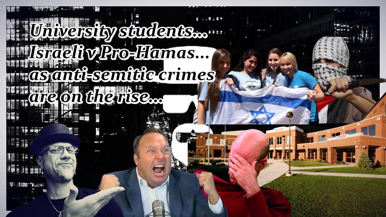 UNIVERSITY BATTLE TO STOP "ANTI-SEMITISM" AMID WAR...