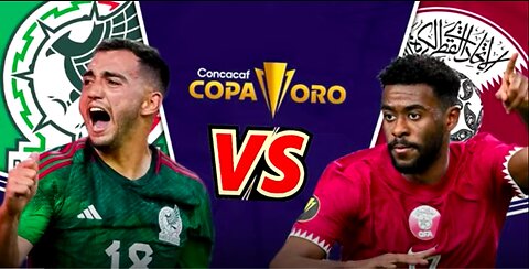 MEXICO VS QATAR COPA ORO TODAY