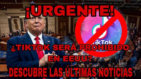 Últimas Novedades sobre TikTok en Estados Unidos: ¿Será Prohibido? #tiktoknews #tiktoktrends #trump