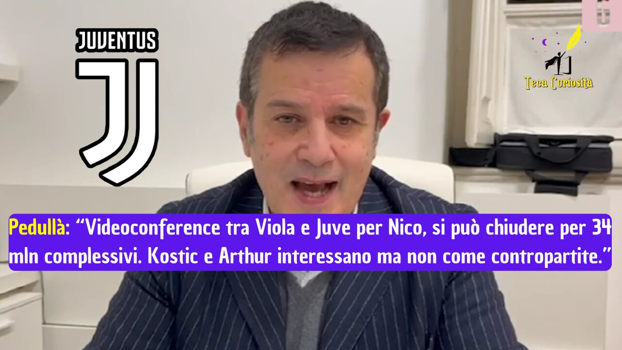 Pedullà: "Call Juve-Viola per Nico, si può chiudere per 34 mln. Interessano Kostic e Arthur"