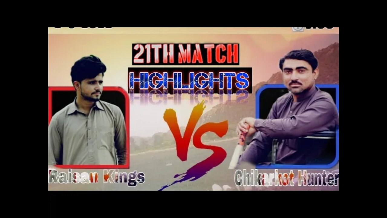 RSL Ramzan Super League 21TH Match Raisan Kings VS Chikarkot Hunter | Highlights #cricketmela #AK-47