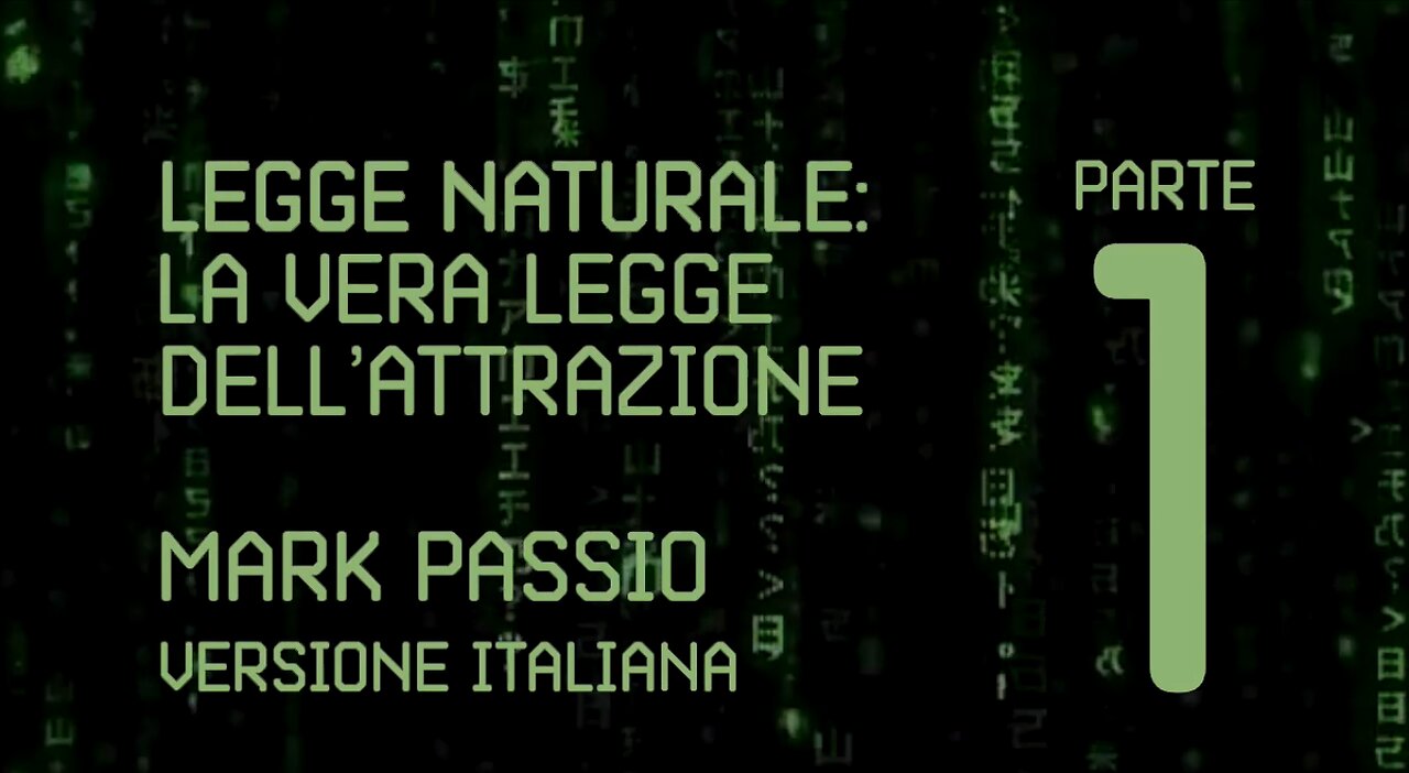 Legge Naturale-La vera Legge dell’Attrazione PARTE 1 (Doppiaggio ITA)