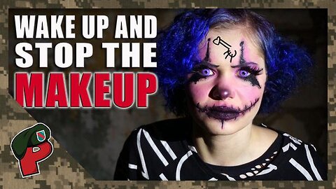 MAKEUP IS EXPENSIVE AND DOESN’T FOOL ANYONE