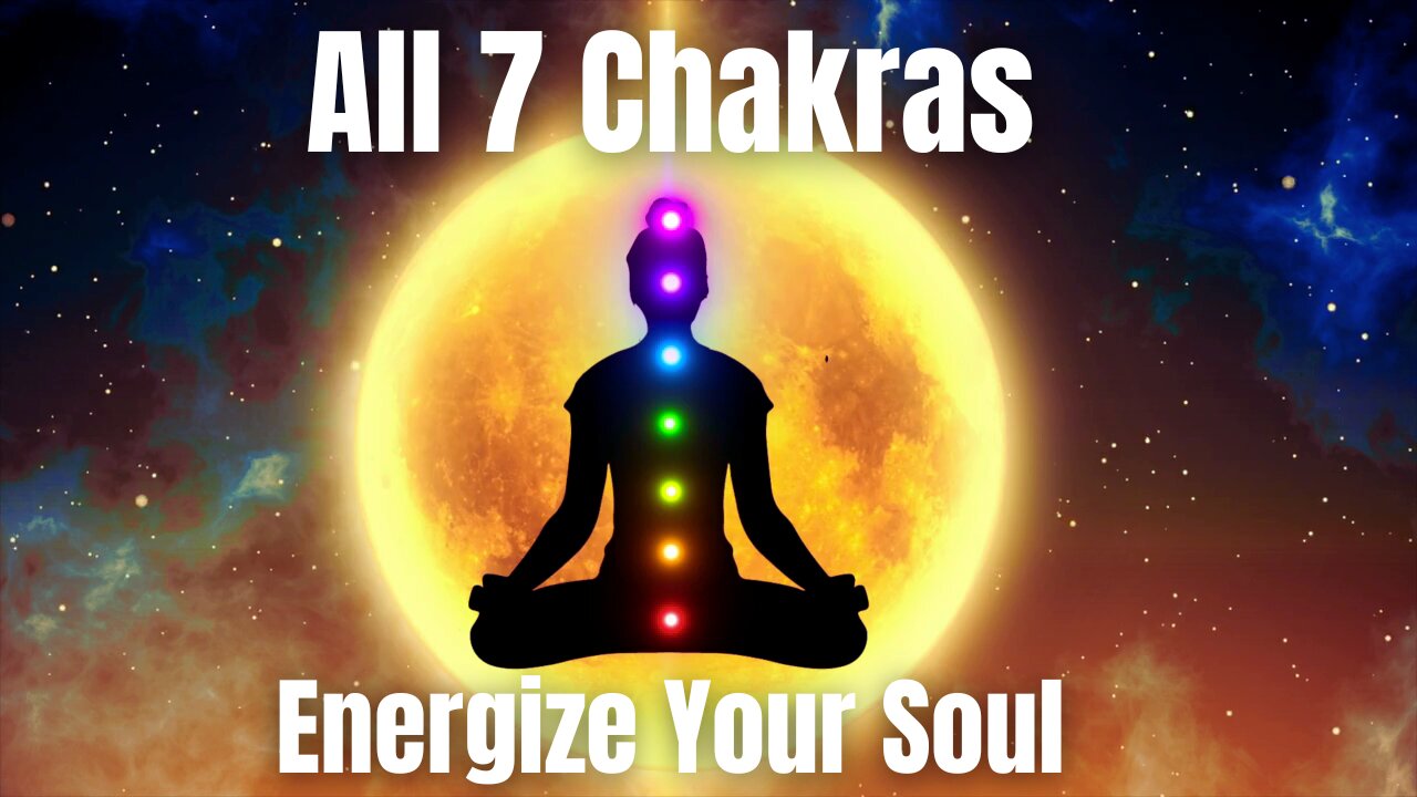 All 7 Chakras Healing Music: Full Body Aura Reboot, Balance & Align Meditation Music