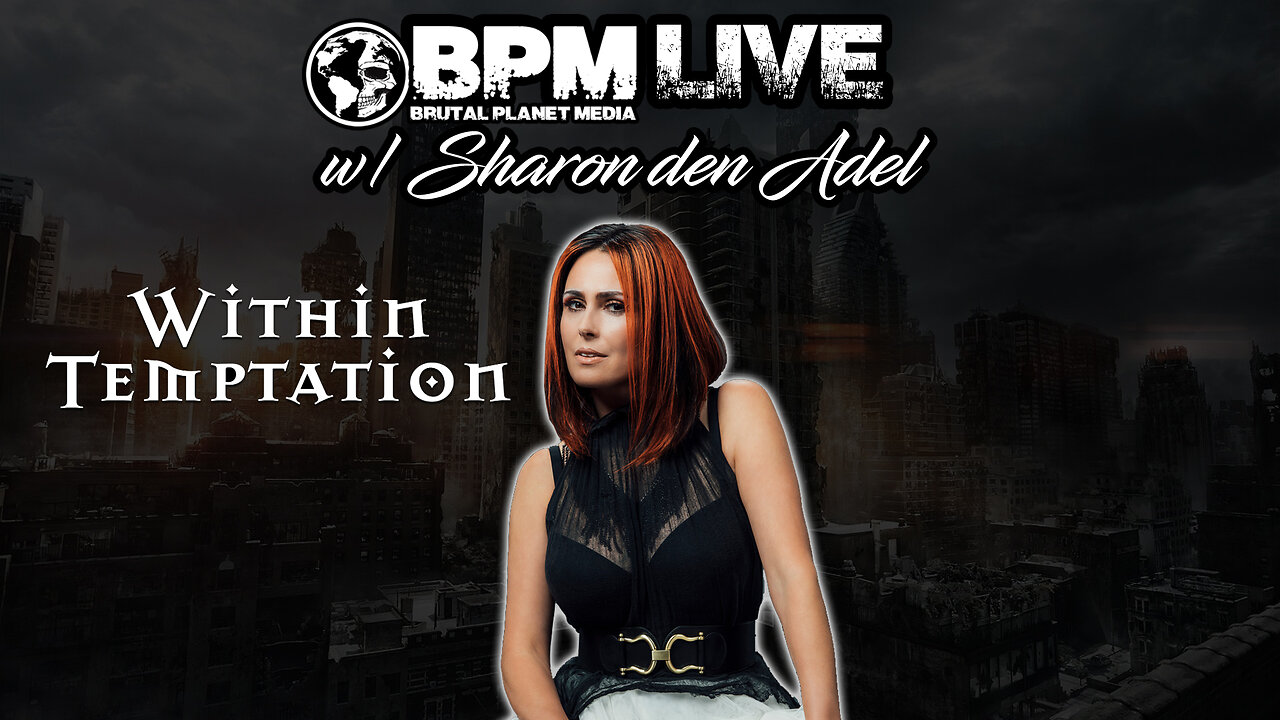 BPM Live w/ Sharon den Adel of Within Temptation