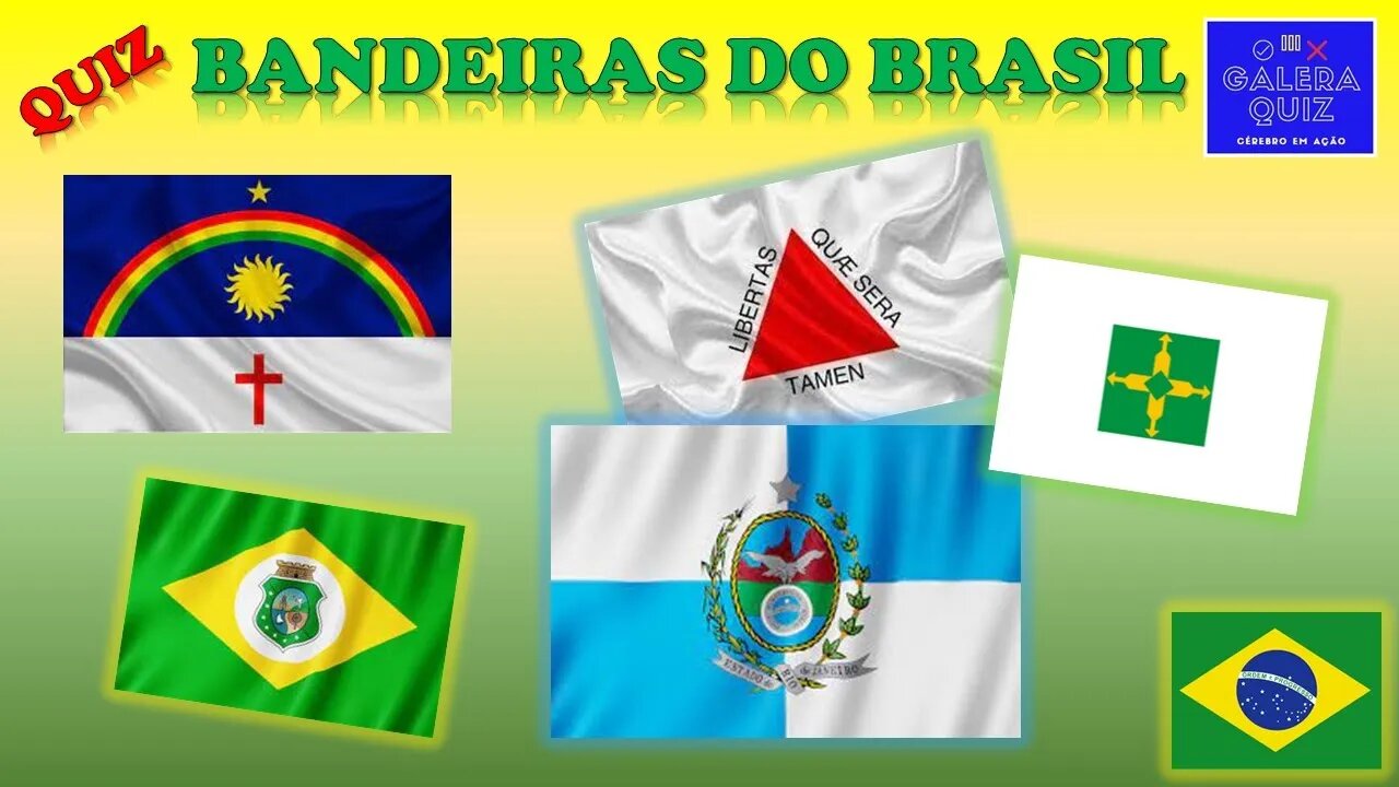 BANDEIRAS DO BRASIL QUIZ | DUVIDO ACERTAR TODAS