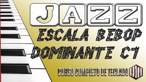 01 - ESCALA BEBOP DOMINATE - C7 - 2 5 1 - JAZZ