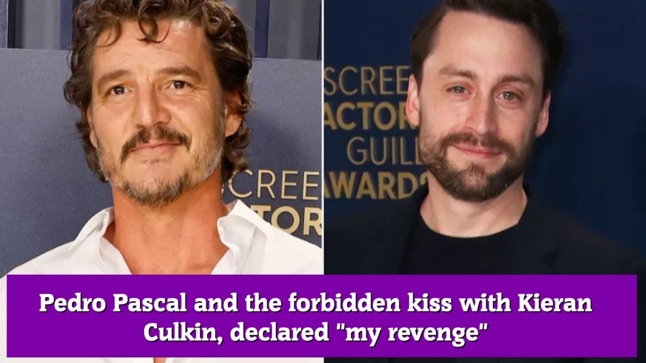 Pedro Pascal and the forbidden kiss with Kieran Culkin, declared my revenge