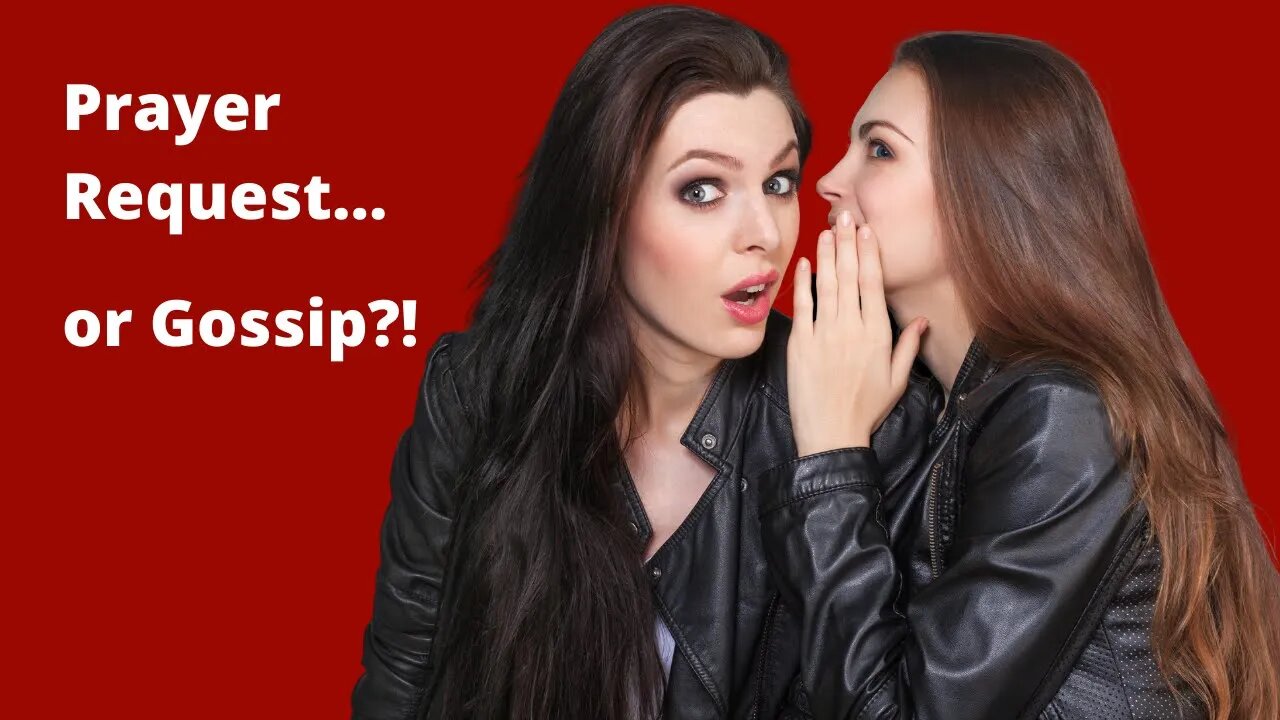 What is the definition of Gossip? | Gossip in the Church | Prayer Request | Slander