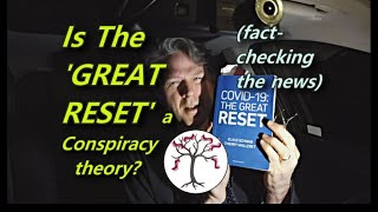 Fact Checking the News in 2021 re: The Great Reset