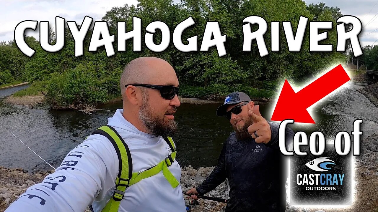 Fishing the CUYAHOGA with the Cast Cray CEO!