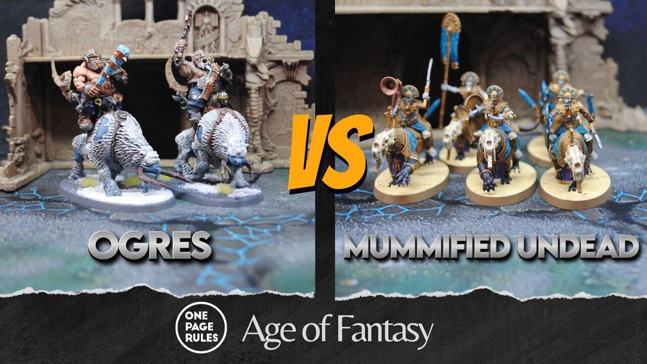 2000 pts. Age of Fantasy - Ogres v. Mummified Undead