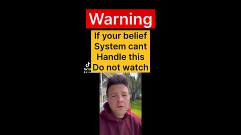 Warning , do not watch this if your belief system won’t allow you