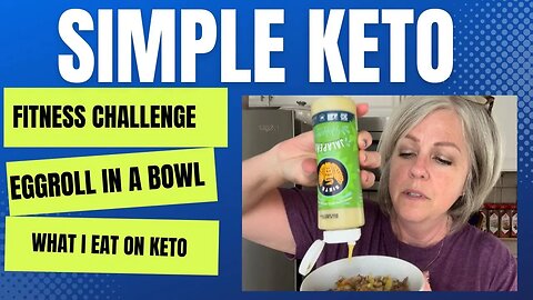 Eggroll In A Bowl / Fitness Challenge / What I Eat On Keto / Simple Dinner Recipe