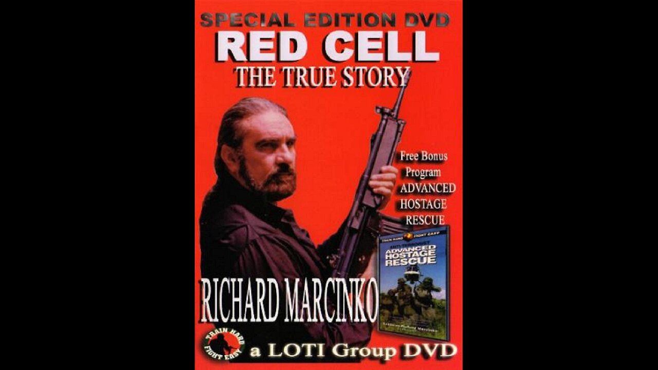 Red Cell - The True Story with Richard Marcinko - Documentary from 1992 - Rogue Warrior, Navy SEALs