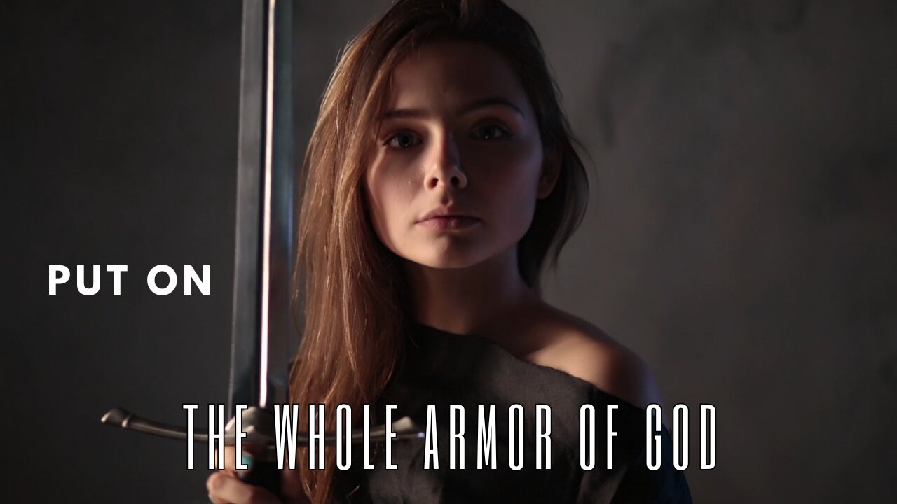 Put on the Whole Armor of God