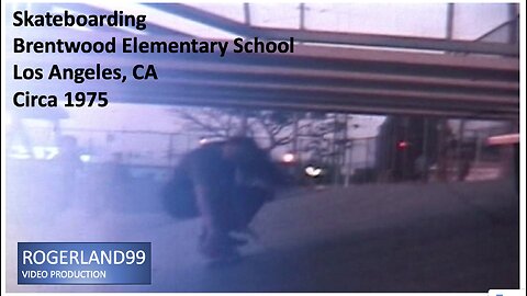 Skateboarding Brentwood Circa 1975