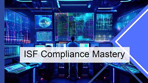 Mastering ISF Compliance: Key Requirements for the Automotive Industry