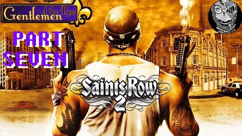 (PART 07) [Attacking the Sons of Samedi] (Samedi) Saints Row 2 w/ Mods