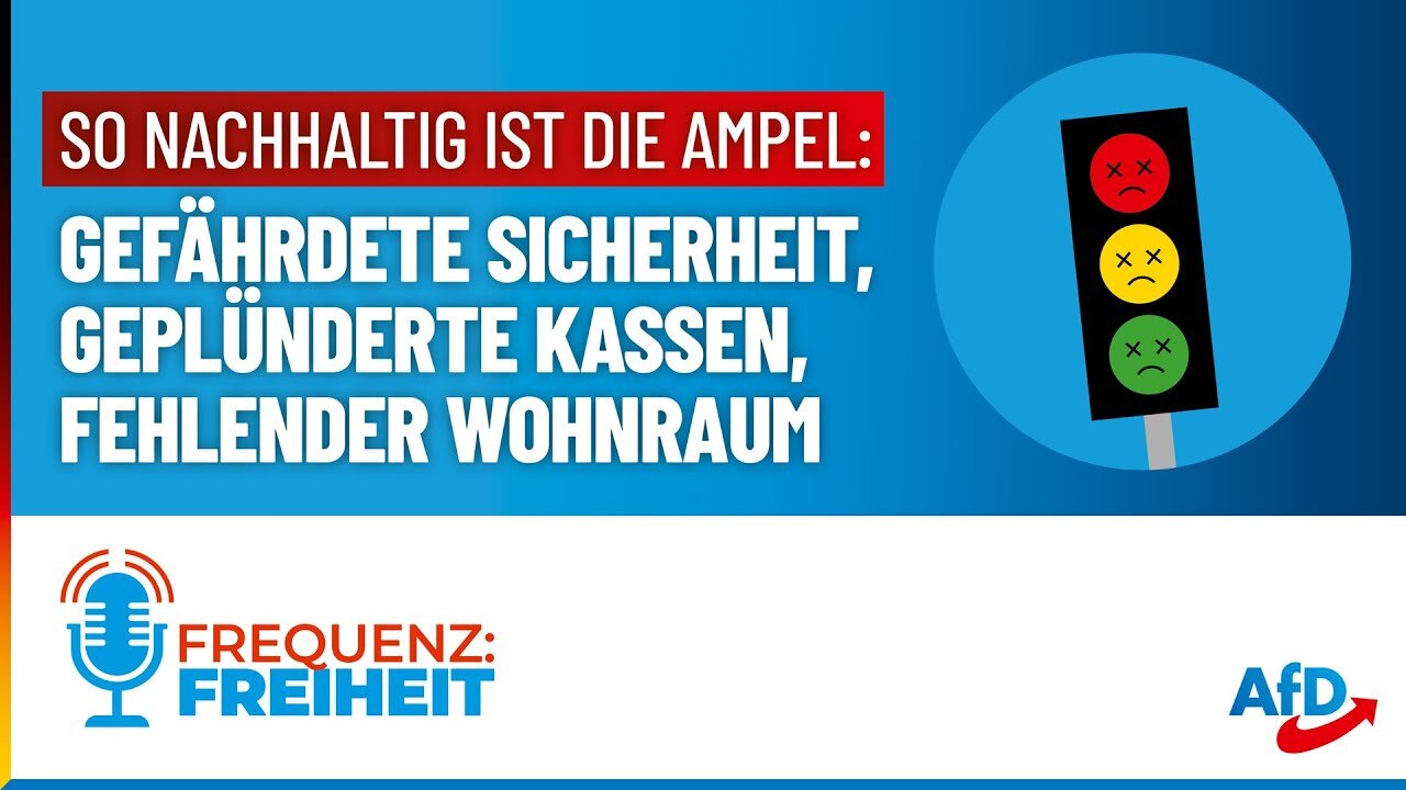 Die Nachhaltigkeit der Ampel: Deutschland wird abgewickelt.Frequenz: Freiheit – Podcast der AfD🙈