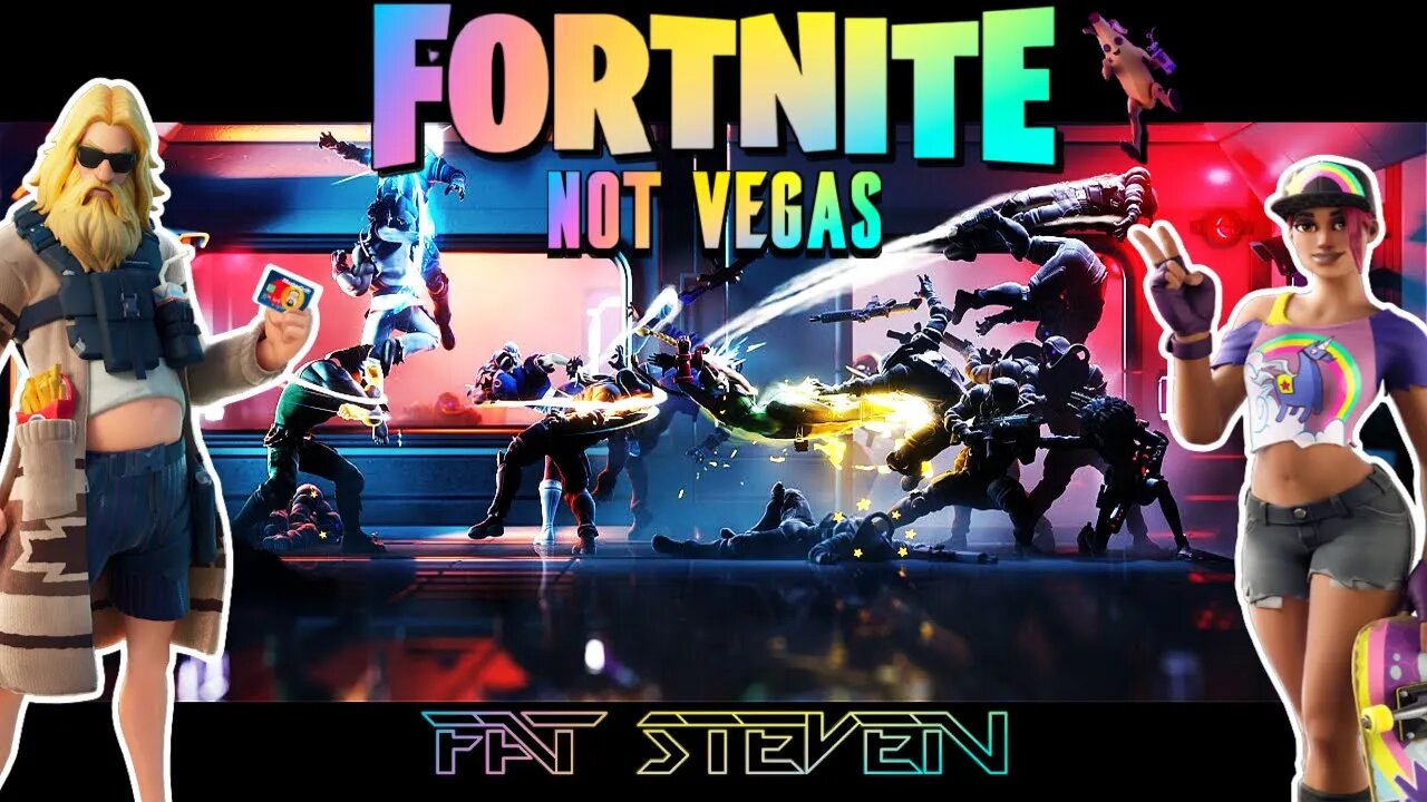 FAT Steven - #Fortnite Not Vegas #Season7