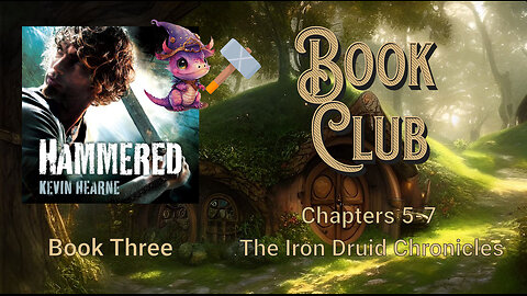 Book Club Iron Druid- Hounded chap 5- 7