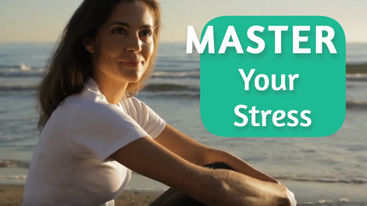 Master Any Stressful Situation