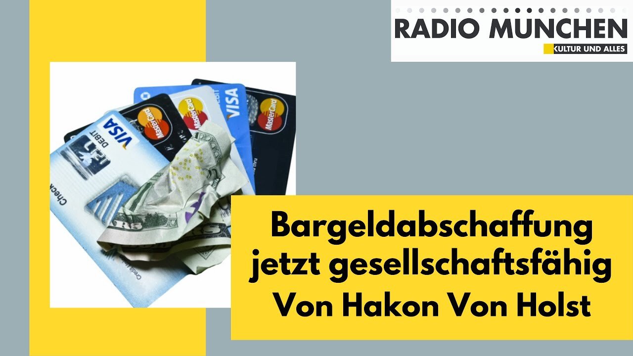 Bargeldabschaffung jetzt gesellschaftsfähig.Von Hakon Von Holst@Radio München🙈