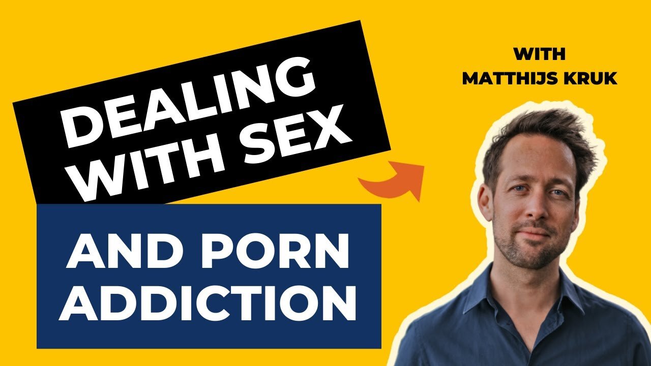 Dealing With PORN And SEX Addiction