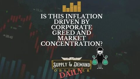 Is Corporate Greed the Cause of Inflation?