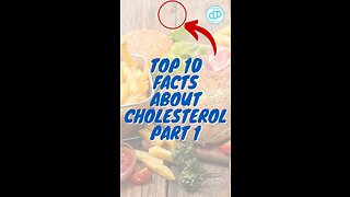 Top 10 Facts About Cholesterol Part 1