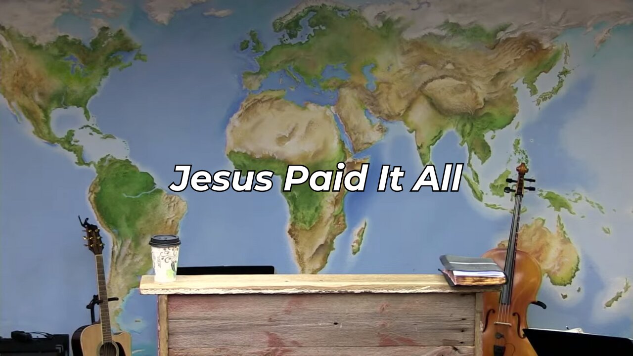 Jesus Paid It All (FWBC)