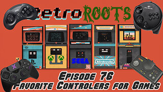 RetroRoots Episode 76 | Favorite Controllers for Games